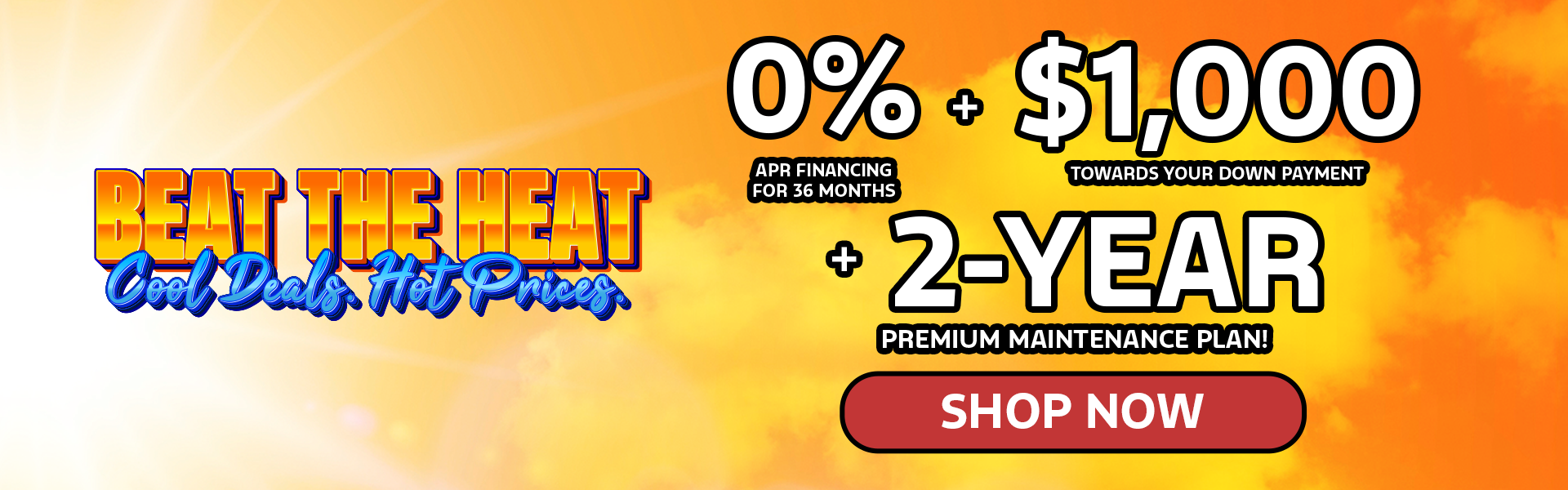 0% APR for 36 Months + $1,000 Towards Your Down Payment!