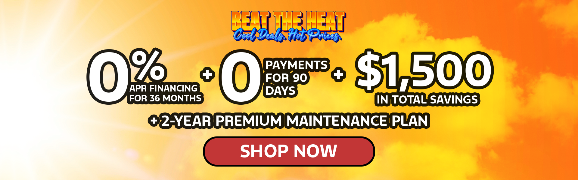 0% APR for 36 Months + $1,500 in Total Savings!